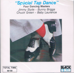 Bunny Briggs - Chuck Green - Baby Laurence (2) - Spécial Tap Dance